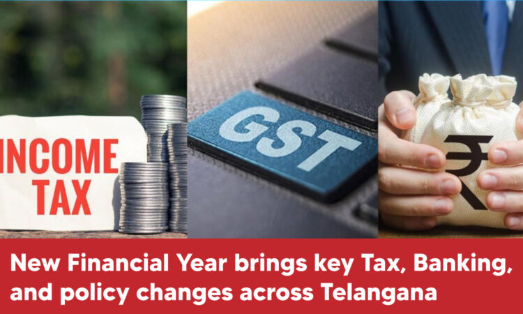 Telangana 2025 financial year changes